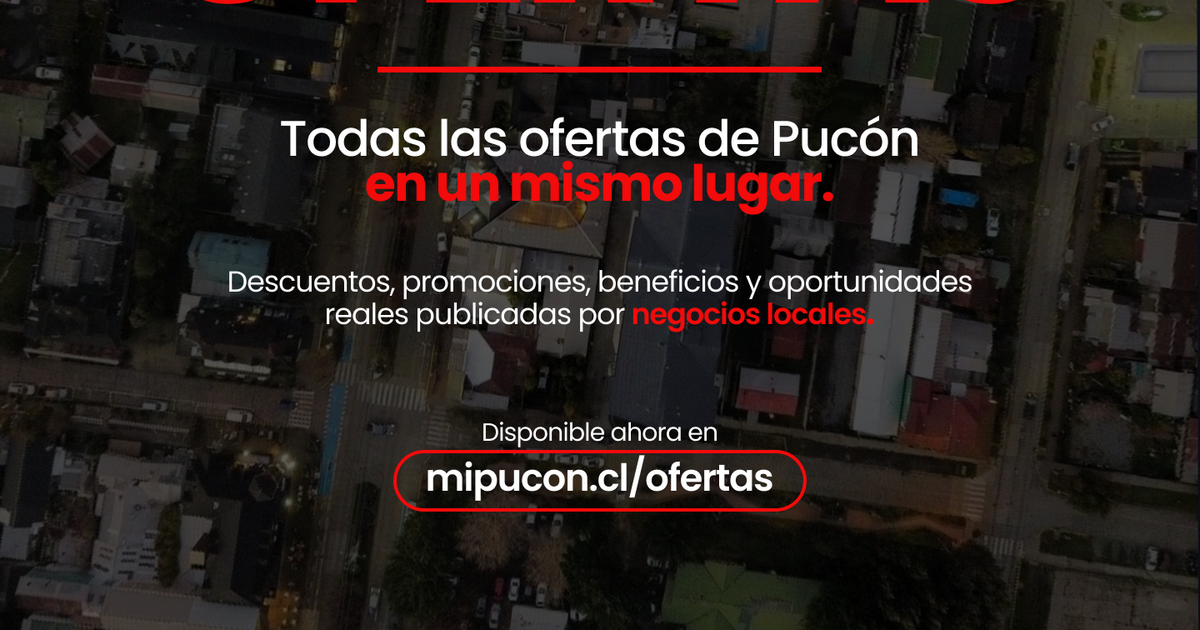 Plataforma MiPucon.cl lanza sección de ofertas gratuita: Una estrategia para romper la estacionalidad comercial y proteger el bolsillo local